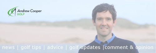 Golf blog Andrew Cooper Golf