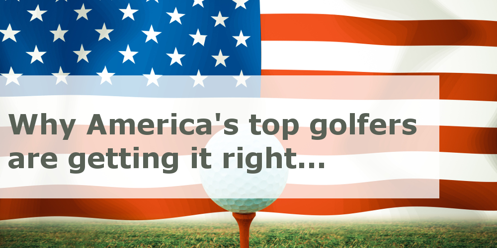 Why America's top golfers are getting it right